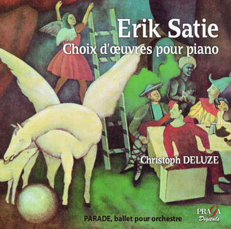 Erik Satie - Piano works - Christoph Deluze - Praga Digitals