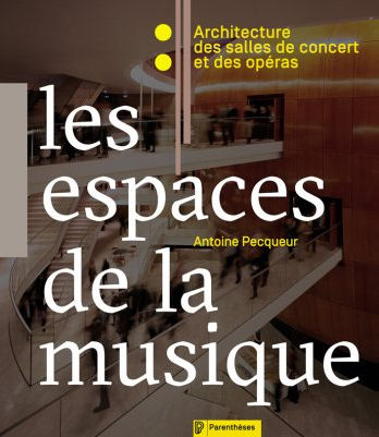 Les espaces de la musique - Éditions Parenthèses