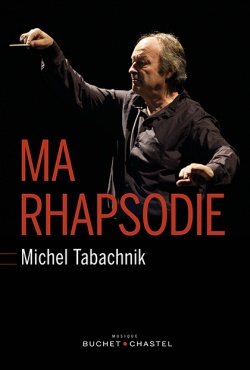 Michel Tabachnik - Ma Rhapsodie