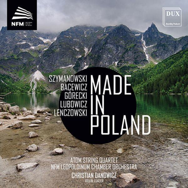 Made in Poland - Atom String Quartet - NFM leopodium chamber Orchestra