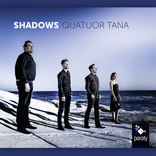 Quatuor Tana - Shadows