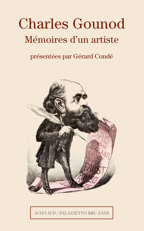 Charles Gounod Mémoires d'un artiste - Actes Sud